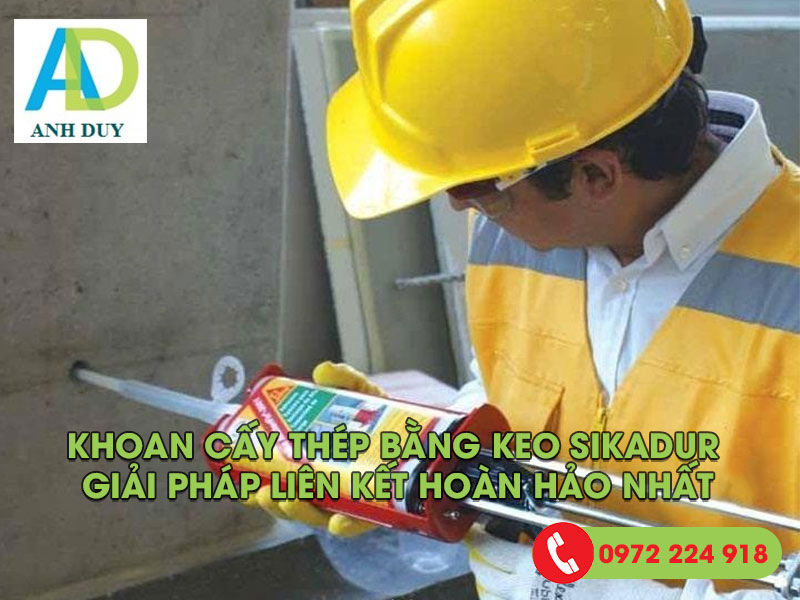 Khoan cấy thép bằng keo Sikadur