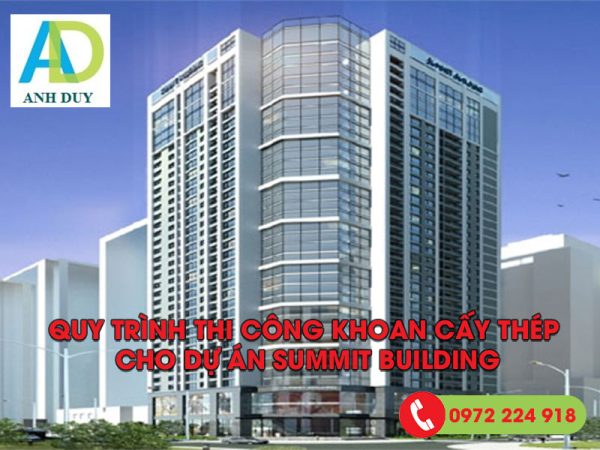 DỰ ÁN SUMMIT BUILDING - Khoancaythep.vn