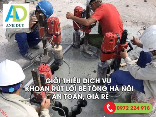 Giới thiệu dịch vụ khoan rút lõi bê tông Hà Nội an toàn, giá rẻ